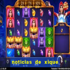 noticias de xique xique bahia